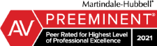 Martindale Hubbell AV Preeminent | Peer Rated for Highest Level of Professional Excellence | 2021